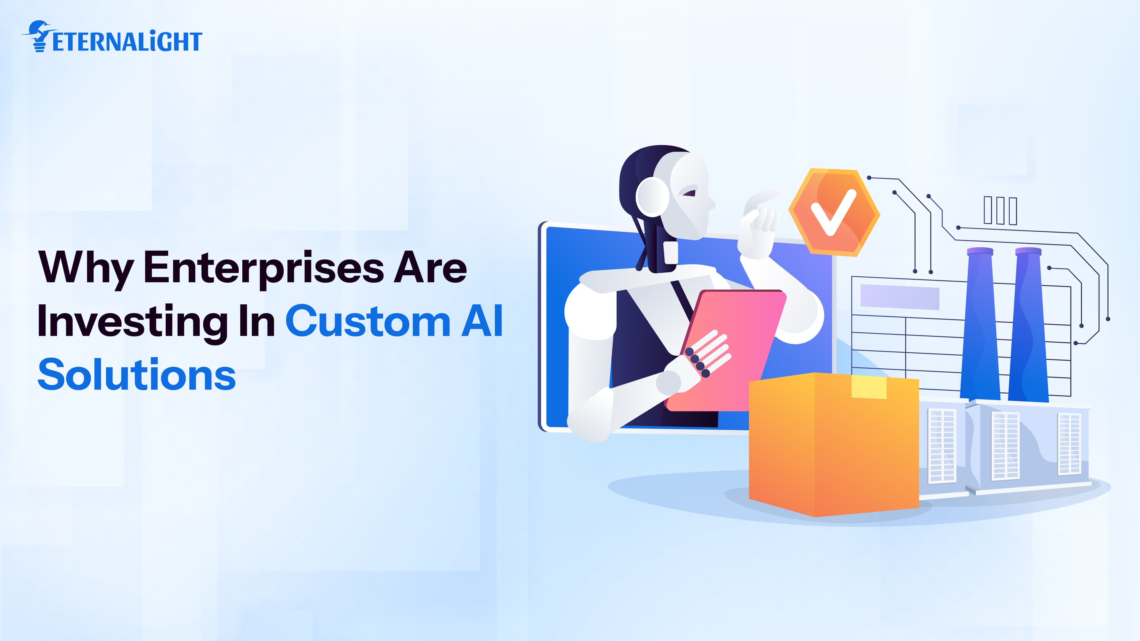 Why Enterprises Are Investing in Custom AI Solutions