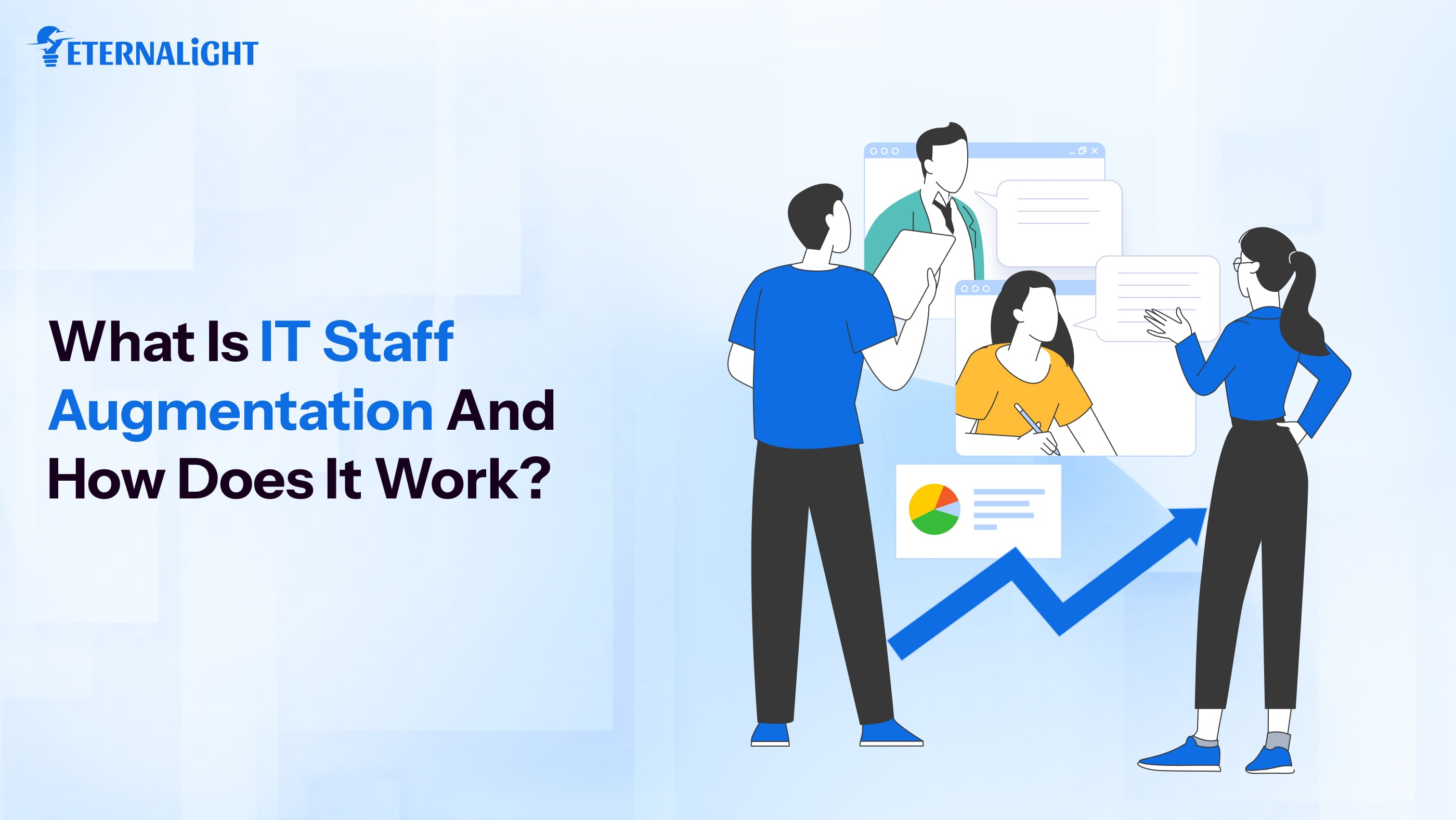 What is IT Staff Augmentation and How Does It Work? | Eternalight 