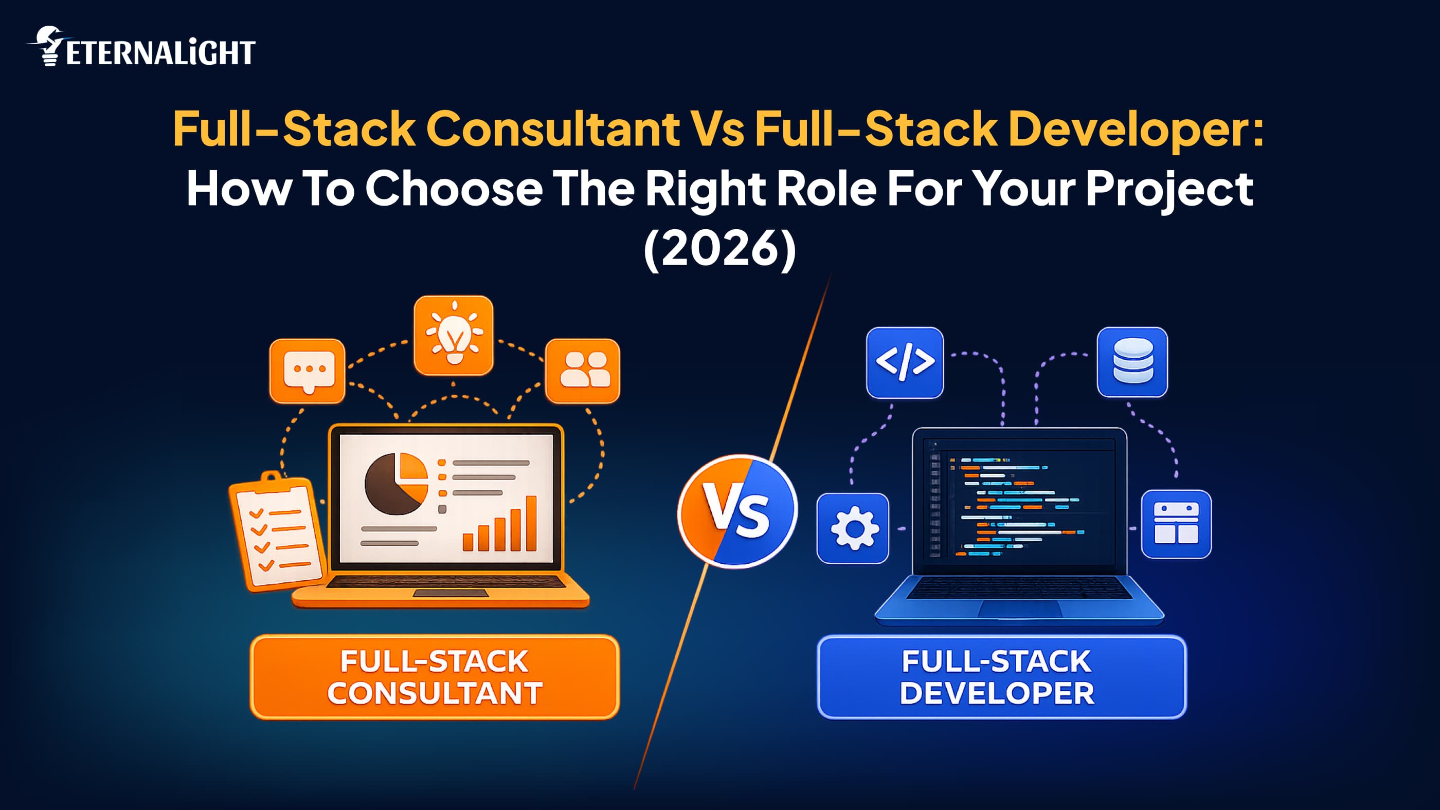 Full-Stack Consultant vs Full-Stack Developer| Eternalight Ifotech