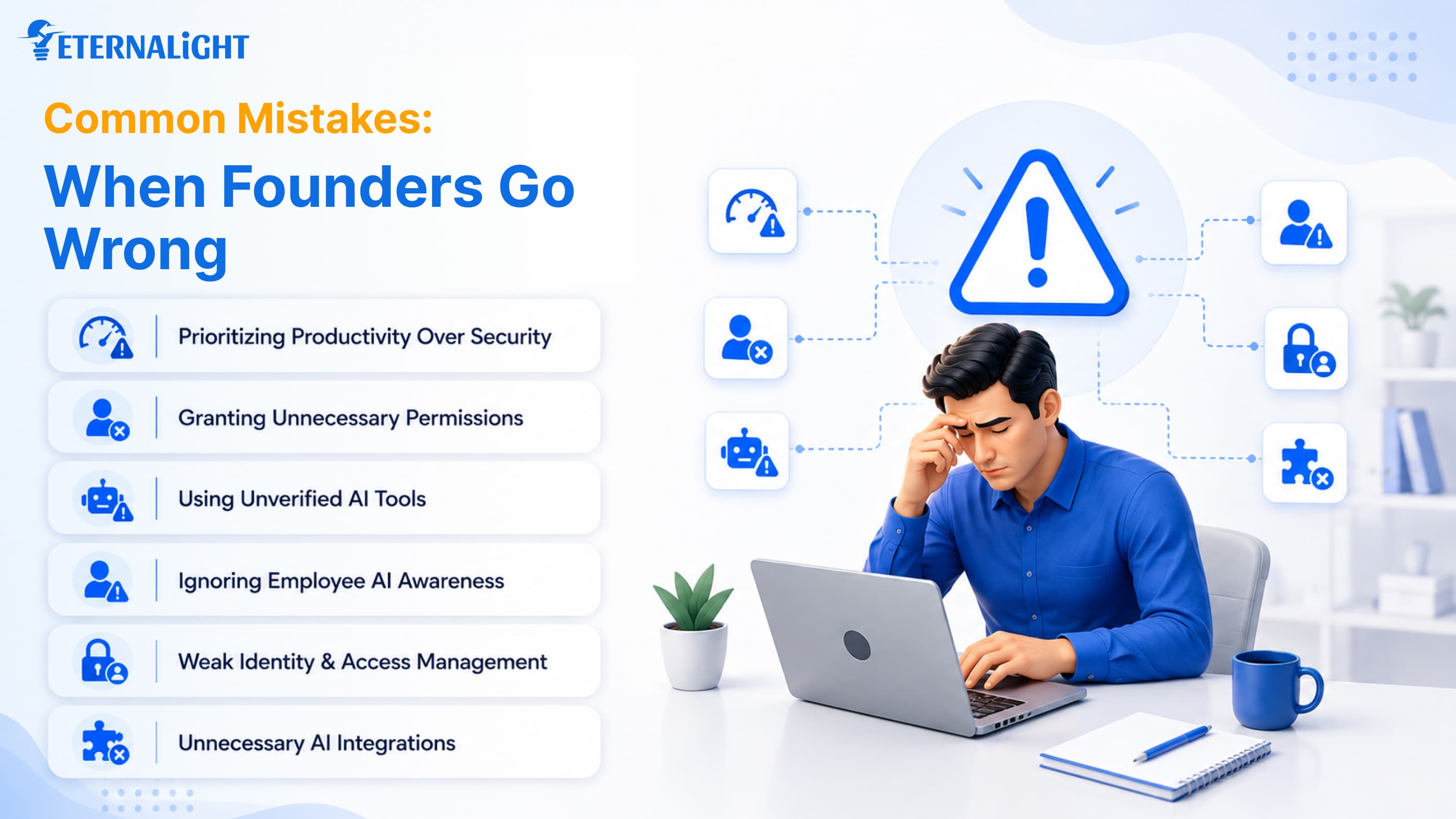 Common Mistakes: When Founders Go Wrong| Eternalight