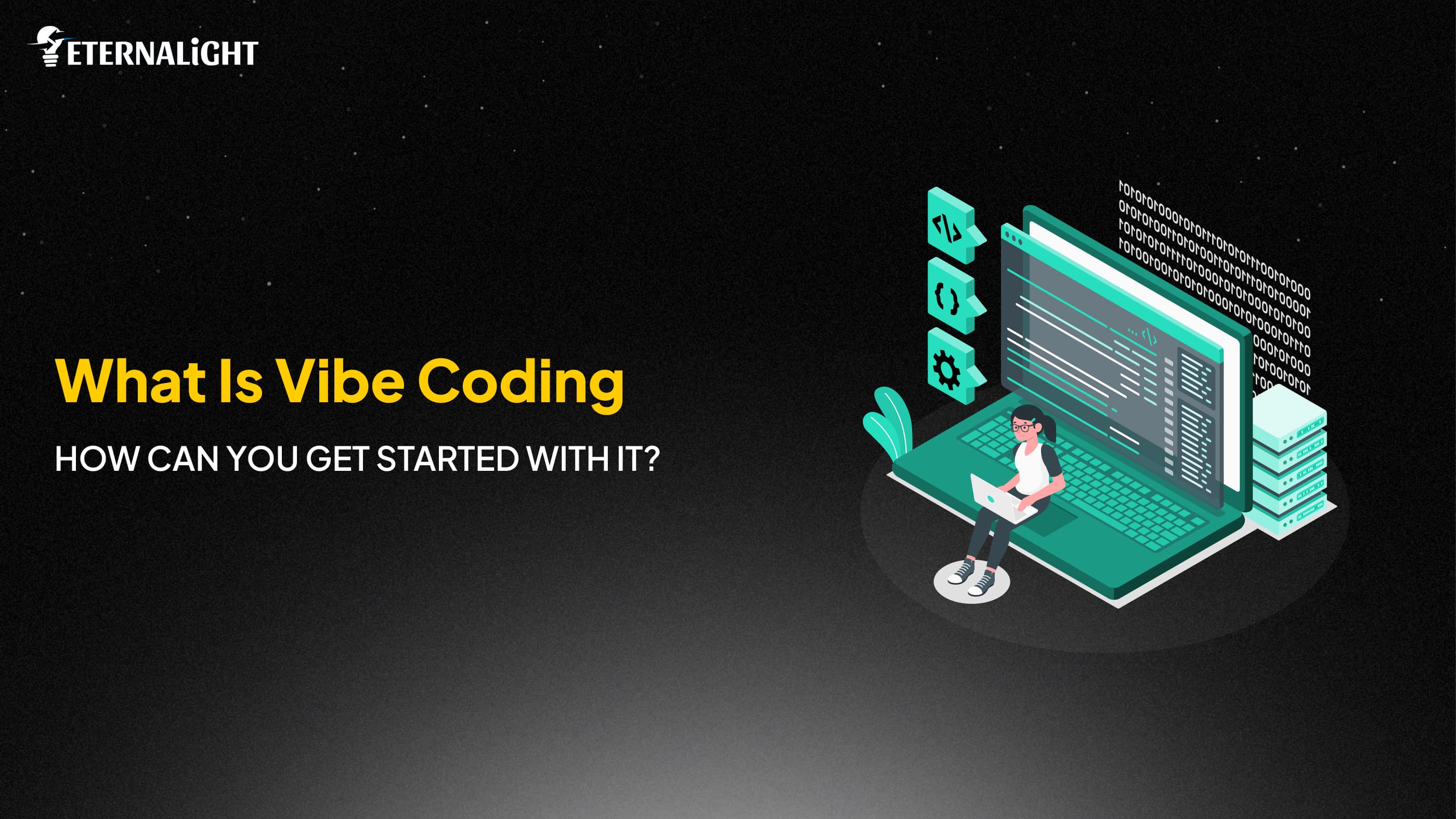 what is vibe coding| Eternalight Infotech
