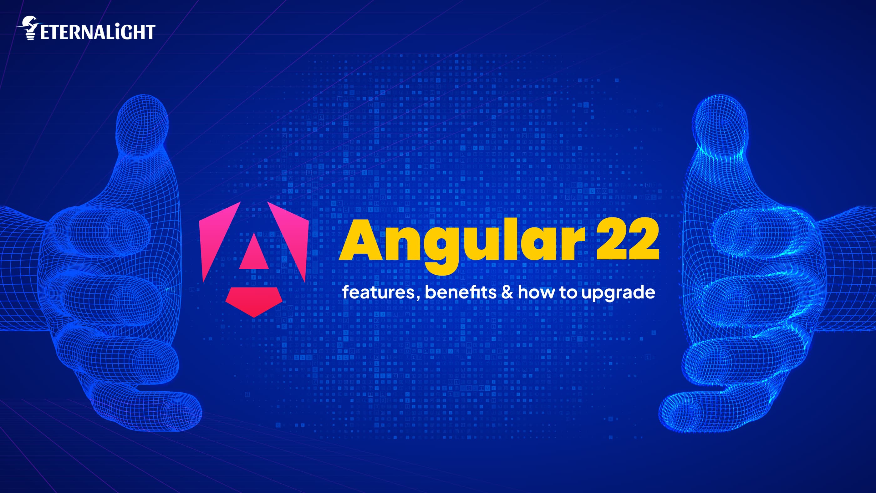 Angular22 Release Guide img | Eternalight