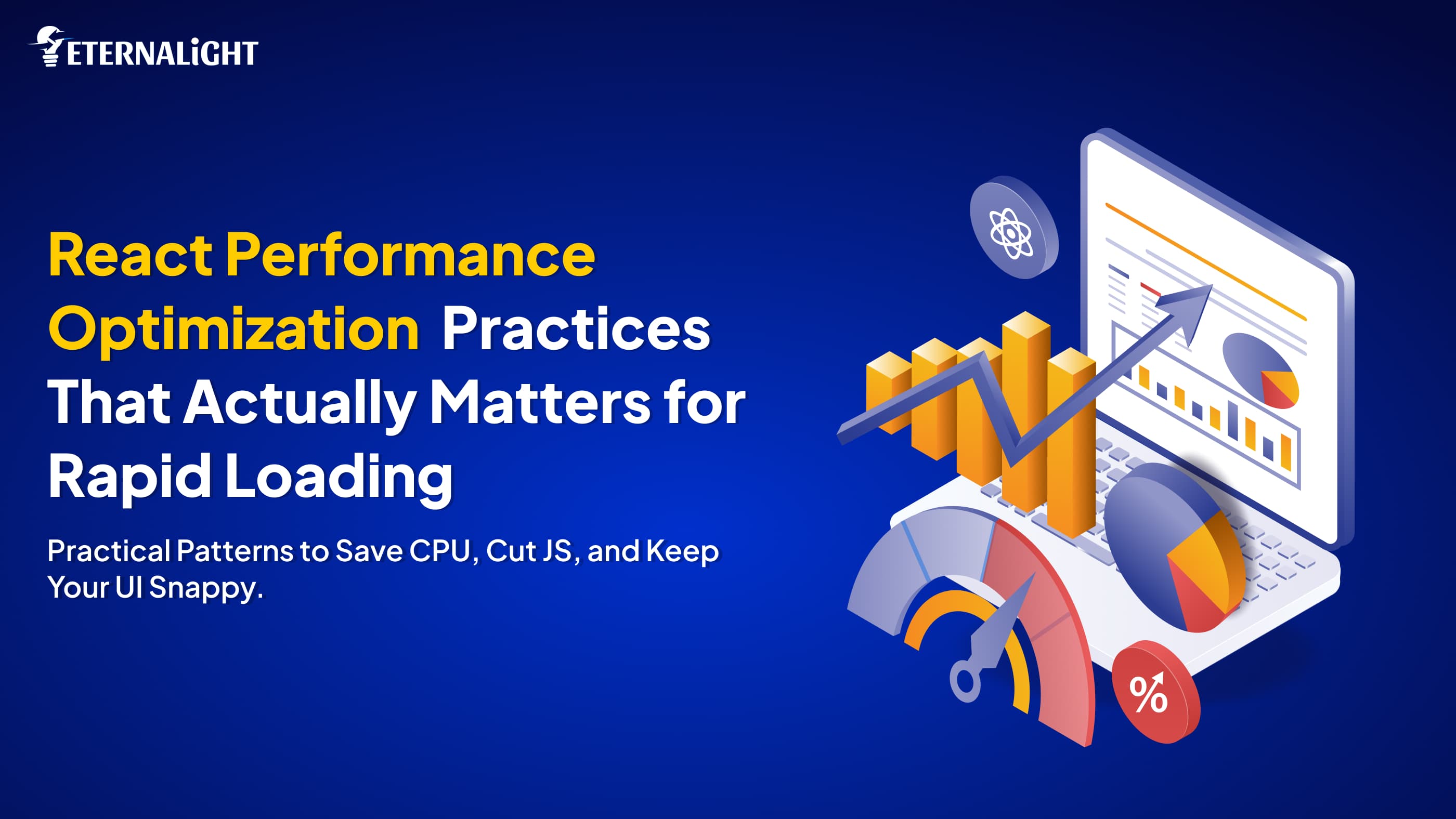 React peformance Opimization for rapid loading | Eternalight Infotech
